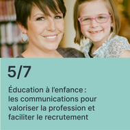 Éducation à l’enfance?: les communications pour valoriser la profession et faciliter le recrutement (rediffusion)